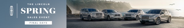 The Lincoln Spring Sales Event Final Days